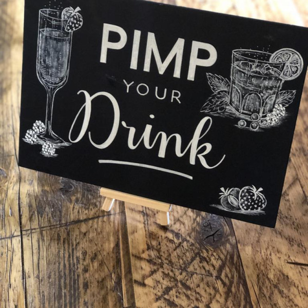 pimp your drink sign